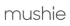 MUSHIE