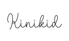 Kinikid